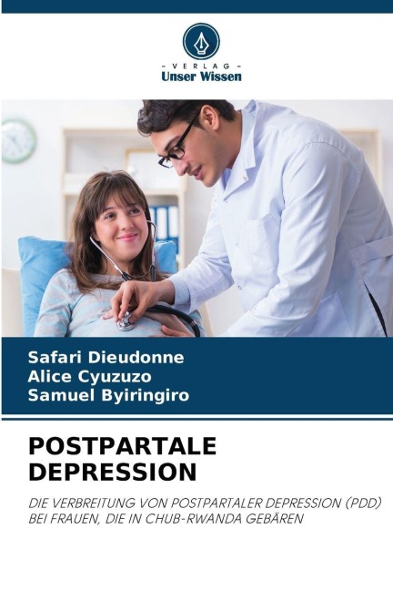 POSTPARTALE DEPRESSION - Safari Dieudonné, Alice Cyuzuzo, Samuel Byiringiro