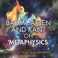 Baumgarten and Kant on Metaphysics - Courtney D. Fugate