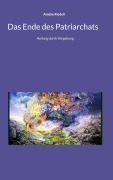 Cover-Bild zum Titel 'Das Ende des Patriarchats' von 'Amelie Riedell'