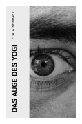 Cover-Bild zum Titel 'Das Auge des Yogi' von 'E. W. A. Reinhart'
