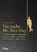 Cover-Bild zum Titel 'Nie mehr Mr. Nice Guy' von 'Robert A. Glover'