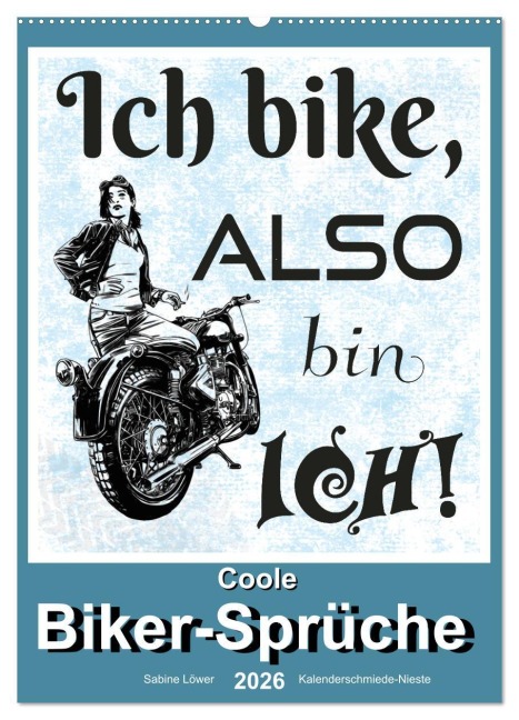 Coole Biker-Sprüche (Wandkalender 2026 DIN A2 hoch), CALVENDO Monatskalender - Sabine Löwer