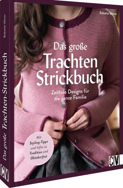 Das große Trachten-Strickbuch - Babette Ulmer