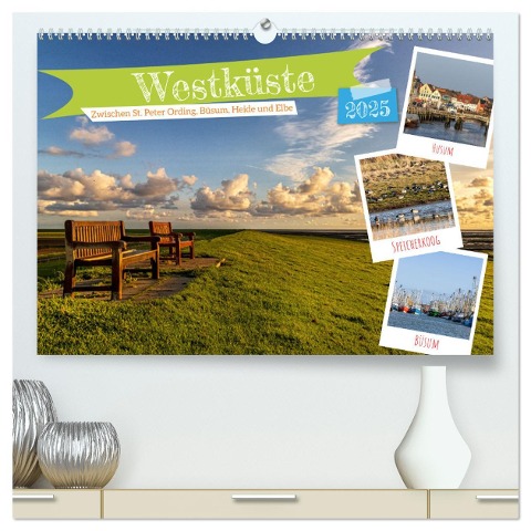 Westküste - Zwischen St. Peter Ording, Büsum und Elbe (hochwertiger Premium Wandkalender 2025 DIN A2 quer), Kunstdruck in Hochglanz - Ute Jackisch