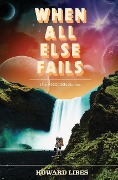 When All Else Fails - Howard Libes