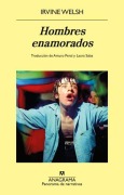 Cover-Bild zum Titel 'Hombres Enamorados' von 'Irvine Welsh'