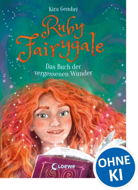 Ruby Fairygale (Band 8) - Das Buch der vergessenen Wunder - Kira Gembri