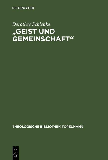 "Geist und Gemeinschaft" - Dorothee Schlenke