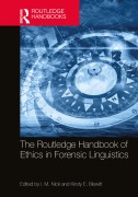 Cover-Bild zum Titel 'The Routledge Handbook of Ethics in Forensic Linguistics' von ''