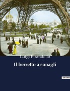 Cover-Bild zum Titel 'Il berretto a sonagli' von 'Luigi Pirandello'