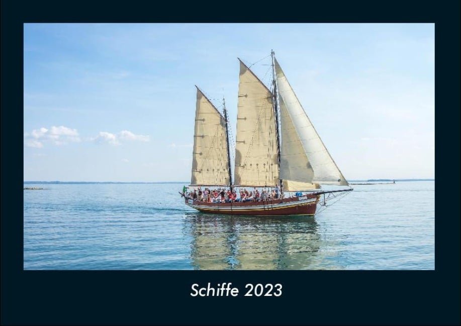 Schiffe 2023 Fotokalender DIN A4 - Tobias Becker