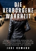 Cover-Bild zum Titel 'Die verborgene Wahrheit' von 'Jade Romano'
