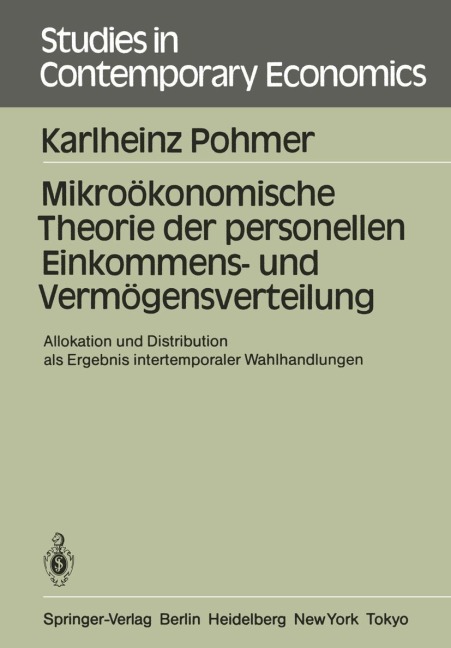 Mikroökonomische Theorie der personellen Einkommens- und Vermögensverteilung - Karlheinz Pohmer