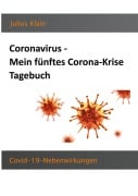 Cover-Bild zum Titel 'Coronavirus - Mein fünftes Corona-Krise Tagebuch' von 'Julius Klain'