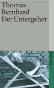 Cover-Bild zum Titel 'Der Untergeher' von 'Thomas Bernhard'