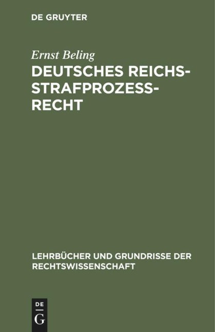 Deutsches Reichsstrafprozeßrecht - Ernst Beling
