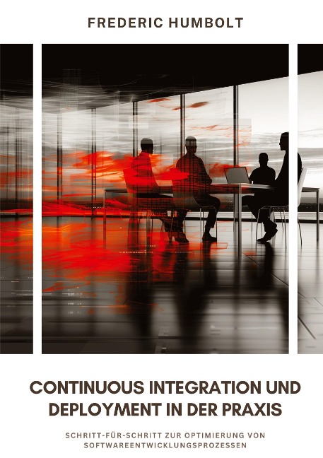 Continuous Integration und Deployment in der Praxis - Frederic Humbolt