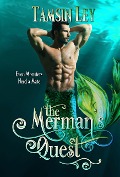 The Merman's Quest (Mates for Monsters, #2) - Tamsin Ley