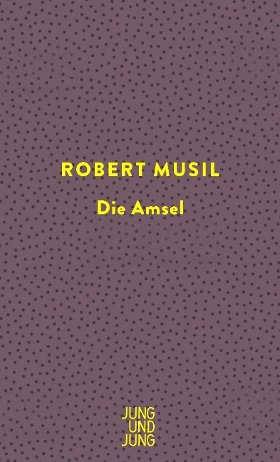 Die Amsel - Robert Musil