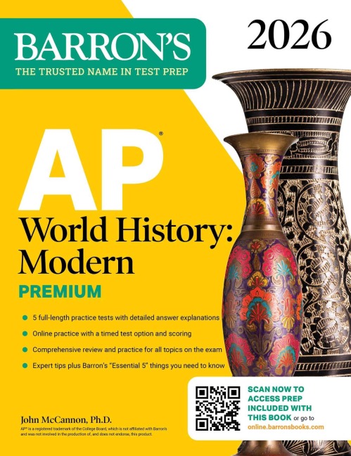 AP World History: Modern Premium, 2026: Prep Book With 5 Practice Tests + Comprehensive Review + Online Practice - Barron's Educational Series, John McCannon