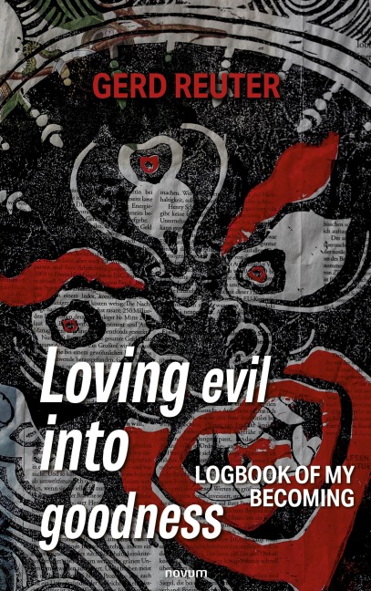 Loving evil into goodness - Gerd Reuter