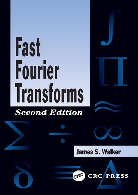 Fast Fourier Transforms - James S. Walker