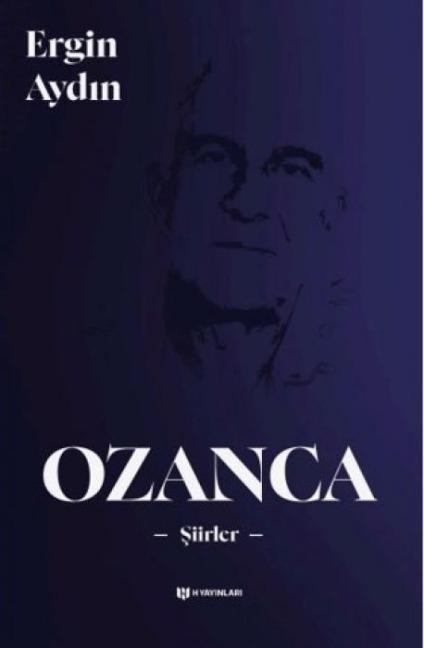 Ozanca - Siirler - Ergin Aydin