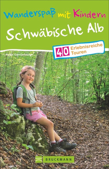 Wanderspaß mit Kindern - Schwäbische Alb - Antje Gerstenecker