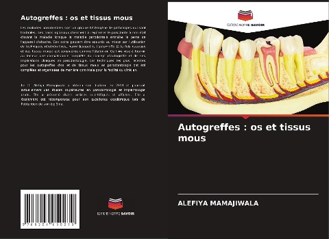 Autogreffes : os et tissus mous - Alefiya Mamajiwala