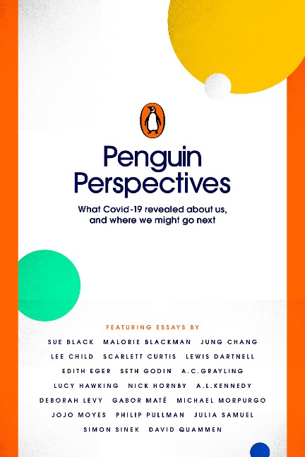 Penguin Perspectives - What COVID-19 Revealed About Us, and Where We Might Go Next - Various