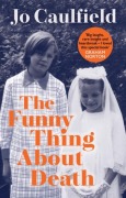 Cover-Bild zum Titel 'The Funny Thing About Death' von 'Jo Caulfield'