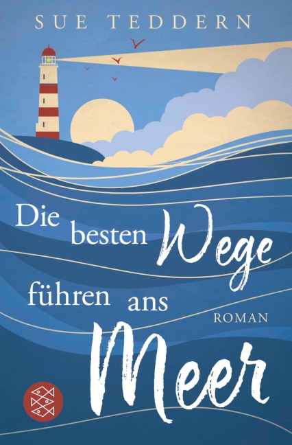 Die besten Wege führen ans Meer - Sue Teddern
