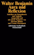 Cover-Bild zum Titel 'Aura und Reflexion' von 'Walter Benjamin'