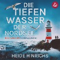 Cover-Bild zum Titel 'Die tiefen Wasser der Nordsee' von 'Heide Hinrichs'