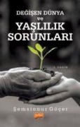 Cover-Bild zum Titel 'Degisen Dünya ve Yaslilik Sorunlari' von 'Semsinnur Göcer'