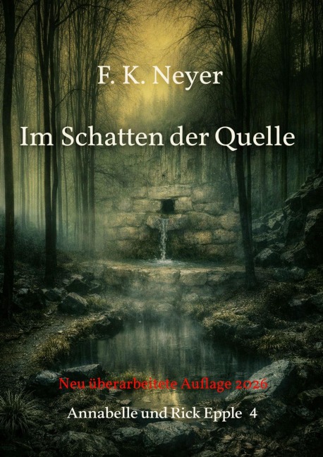 Im Schatten der Quelle - Friedhelm Neyer