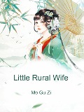 Little Rural Wife - Mo GuZi