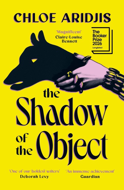 The Shadow of the Object - Chloe Aridjis