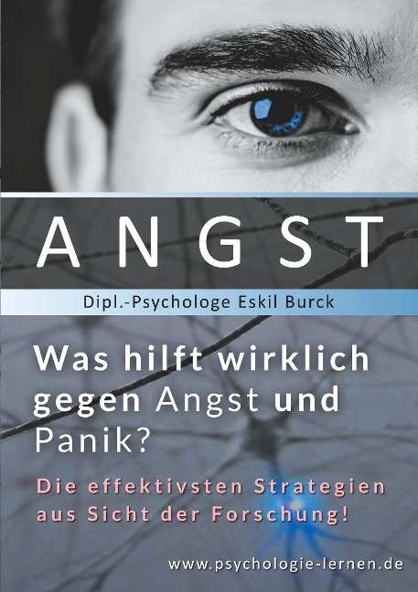 Angst - Was hilft wirklich gegen Angst und Panikattacken? - Eskil Burck