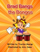 Cover-Bild zum Titel 'Brad Bangs the Bongos' von 'Tracilyn George'