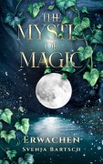 Cover-Bild zum Titel 'The Mystic of Magic 1' von 'Svenja Bartsch'