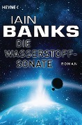 Cover-Bild zum Titel 'Die Wasserstoffsonate' von 'Iain Banks'