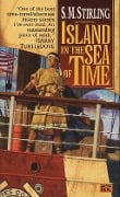 Cover-Bild zum Titel 'Island in the Sea of Time' von 'S. M. Stirling'