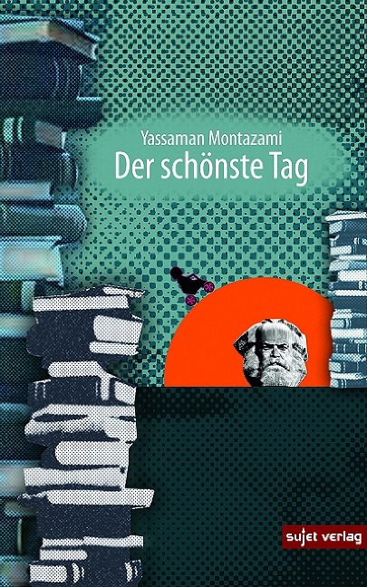 Der schönste Tag - Yassaman Montazami