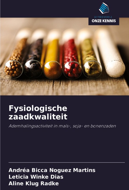Fysiologische zaadkwaliteit - Andréa Bicca Noguez Martins, Leticia Winke Dias, Aline Klug Radke