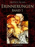 Cover-Bild zum Titel 'Erinnerungen, Band 1' von 'Casanova'