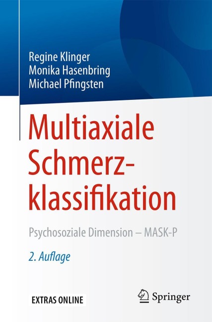 Multiaxiale Schmerzklassifikation - Regine Klinger, Michael Pfingsten, Monika Hasenbring