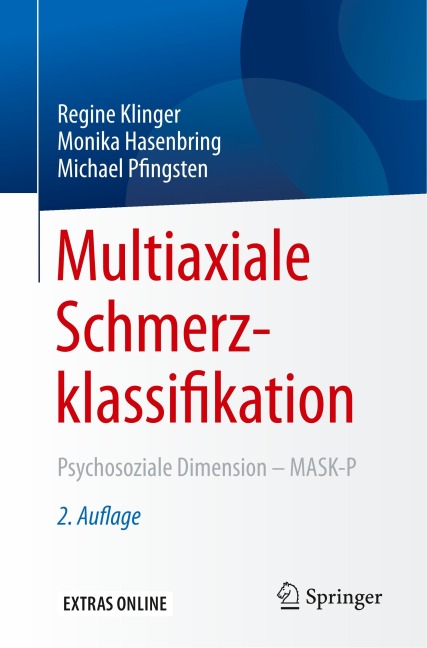 Multiaxiale Schmerzklassifikation - Regine Klinger, Michael Pfingsten, Monika Hasenbring
