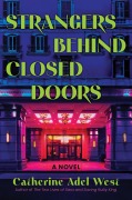 Cover-Bild zum Titel 'Strangers Behind Closed Doors' von 'Catherine Adel West'
