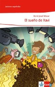 El sueño de Xavi - Horst Moser